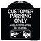 Signmission Customer Parking Violators Will Towed Heavy-Gauge Aluminum Sign, 18" x 18", BW-1818-24209 A-DES-BW-1818-24209 - alternate 1